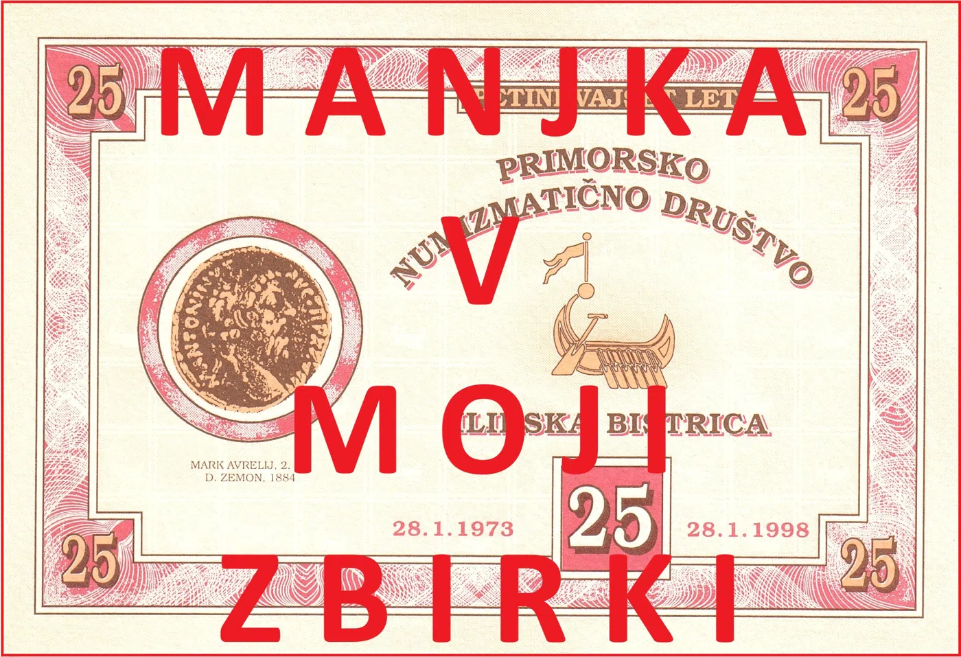 25 LET PRIMORSKO NUMIZMATIČNO DRUŠTVO ILIRSKA BISTRICA